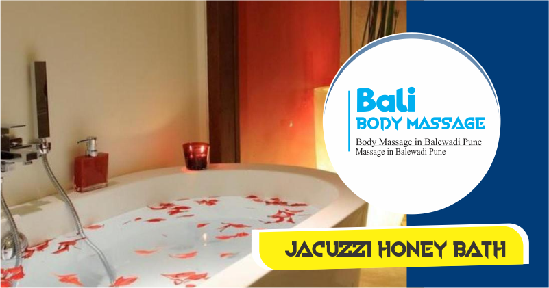 Jacuzzi Honey Bath in Balewadi Pune